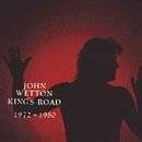 John Wetton : King's Road, 1972-1980